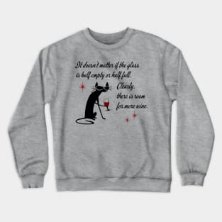 Room for More Wine Funny Quote with Black Cat Crewneck Sweatshirt